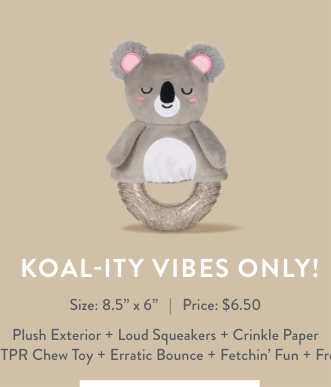KOALTY VIBES ONLY TPR W/ PLUSH DOG TOY Case of 4