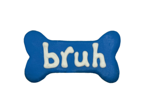 Bruh Bone 6"