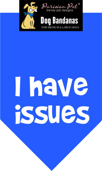I Have Issues Bandana - Original