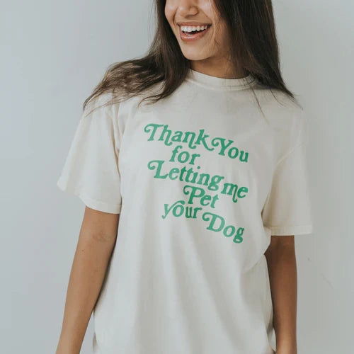 Springer Thank You Tee with green text Thank You for Letting me Pet your Dog